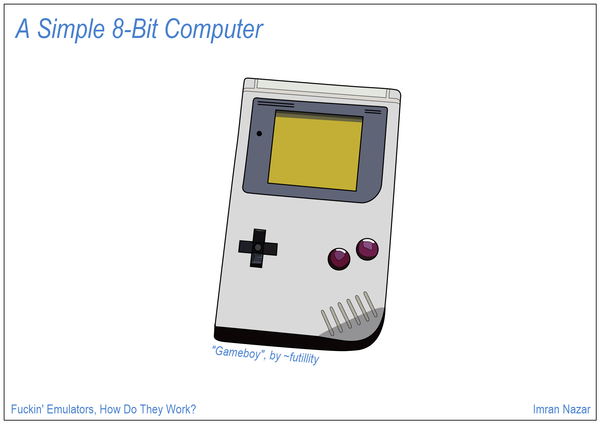 Slide 02: A Simple 8-bit Computer